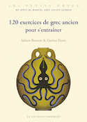 120 exercices de grec ancien pour s'entraîner